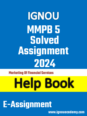 IGNOU MMPB 5 Solved Assignment 2024
